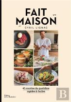 Fait Maison Par Cyril Lignac Tome 1