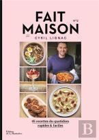 Fait Maison Par Cyril Lignac Tome 2