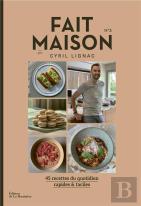 Fait Maison Par Cyril Lignac Tome 3