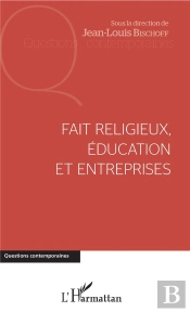 Fait Religieux, Éducation Et Entreprises