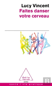Faites Danser Votre Cerveau