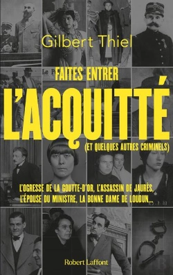 Bertrand.pt - Faites Entrer L'Acquitte - L'Ogresse De La Goutte D'Or, Raoul Villain, Violette Noziere, Marie Besna