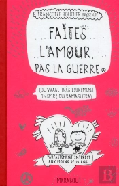 Faites L'Amour Pas La Guerre