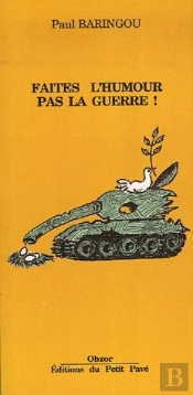 Faites L'Humour Pas La Guerre