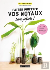 Faites Pousser Vos Noyaux Sans Pépins !