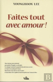 Faites Tout Avec Amour !