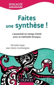 Faîtes Une Synthèse ! L'Essentiel En Temps Limité Avec La Méthode Octopus