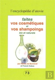 Faites Vos Cosmétiques Et Vos Champoings Bio Et Naturels