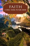 Faith - A Bible Verse Picture Book