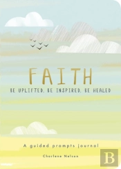 Faith - A Guided Prompts Journal