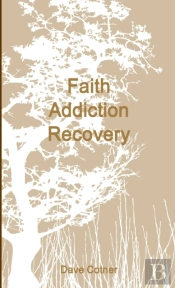 Faith Addiction Recovery
