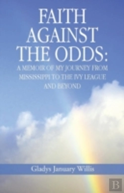 Bertrand.pt - Faith Against The Odds: A Memoir Of My J