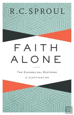 Bertrand.pt - Faith Alone Â€“ The Evangelical Doctrine Of Justification