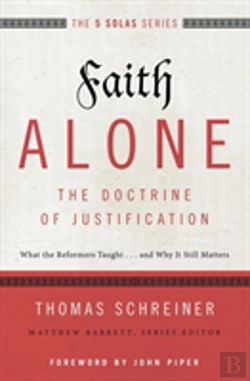 Bertrand.pt - Faith Alone---The Doctrine Of Justification