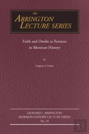 Faith And Doubt As Partners In Mormon History