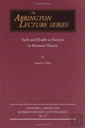 Faith And Doubt As Partners In Mormon History