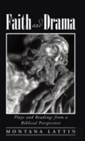 Faith And Drama: Plays And Readings From