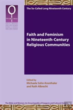Bertrand.pt - Faith And Feminism In Nineteenth-Century Religious Communities