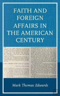 Bertrand.pt - Faith And Foreign Affairs In The American Century