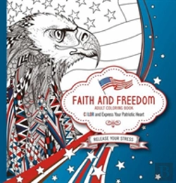 Bertrand.pt - Faith And Freedom Adult Coloring Book