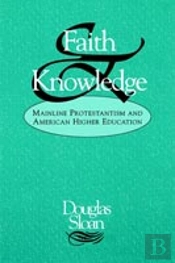Faith And Knowledge