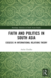 Faith And Politics In South Asia