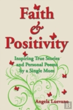 Bertrand.pt - Faith And Positivity: Inspiring True Sto