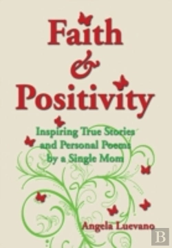 Bertrand.pt - Faith And Positivity: Inspiring True Sto