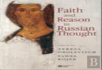 Faith And Reason In Russian Thought