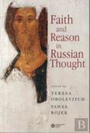 Faith And Reason In Russian Thought