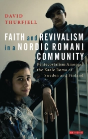 Faith And Revivalism In A Nordic Romani Community