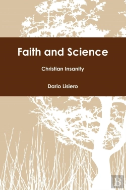 Bertrand.pt - Faith And Science - Christian Insanity