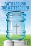 Faith Around The Watercooler