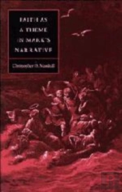 Faith As A Theme In Mark'S Narrative