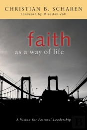 Faith As A Way Of Life