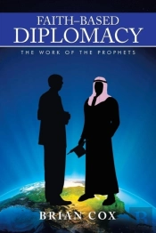 Faith-Based Diplomacy: The Work Of The Prophets