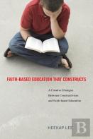 Faith-Based Education That Constructs