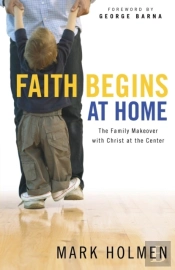 Faith Begins At Home
