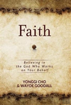 Bertrand.pt - Faith: Believing In The God Who Works On Your Behalf