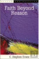 Faith Beyond Reason