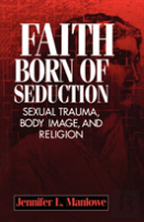 Faith Born Of Seduction