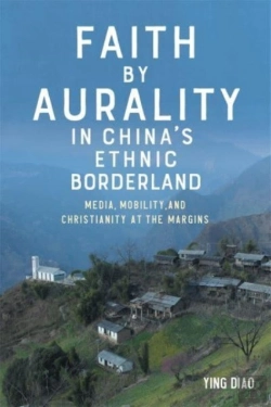 Bertrand.pt - Faith By Aurality In Chinaâ€™S Ethnic Borderland