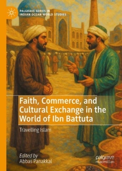 Bertrand.pt - Faith, Commerce, And Cultural Exchange In The World Of Ibn Battuta