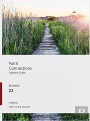 Faith Connections Adult Leader'S Guide June/July/Aug 2022)