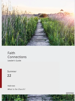Bertrand.pt - Faith Connections Adult Leader'S Guide June/July/Aug 2022)