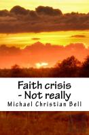Faith Crisis - Not Really