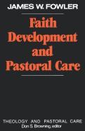 Faith Development And Pastoral Care