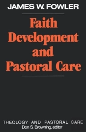 Faith Development And Pastoral Care
