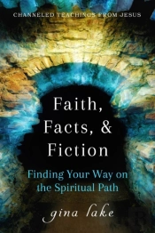 Faith, Facts, And Fiction
