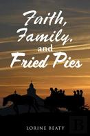 Faith, Family, And Fried Pies